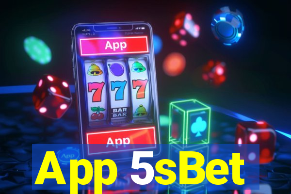 App 5sBet